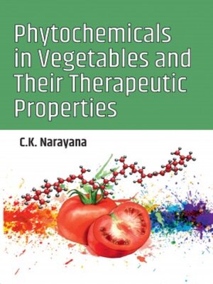 cover image of Phytochemicals in Vegetables and Their Therapeutic Properties